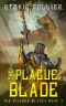 [The Bizarre Blades 03] • The Plague Blade